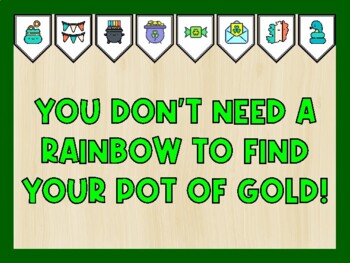 YOU DON'T NEED A RAINBOW TO FIND YOUR POT OF GOLD! St. Patrick's Day Board Kit