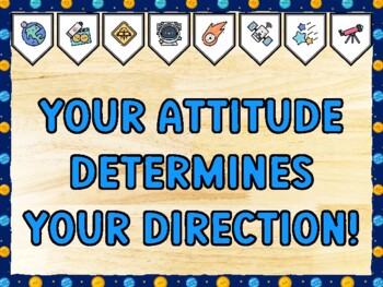 YOUR ATTITUDE DETERMINES YOUR DIRECTION! Galaxy Bulletin Board Kit & Door Déc