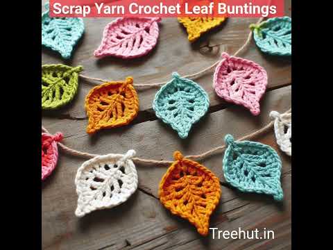 Leaf Buntings, Use Leftover Yarn to crochet sustainable home Decorations #crochet #crochetideas #summercrochet