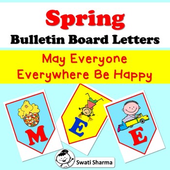 Spring Bulletin Board Letters May Everyone Everywhere Be Happy