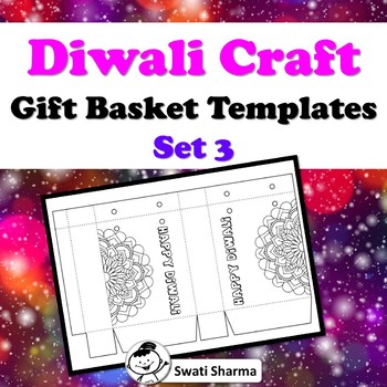 India project, classroom display, Diwali Craft, Gift Basket Templates, Set 3