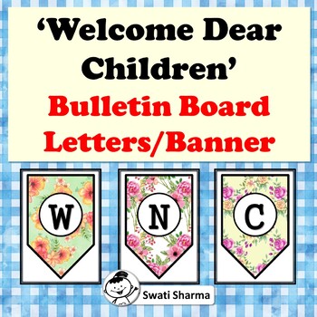 Welcome Dear Children. Bulletin Board Letters, Pennant Banner, Classroom Decor
