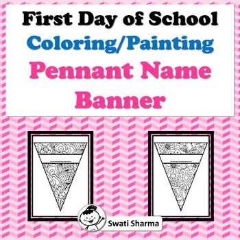 First Day Of School Activity, Pennant Name Banner, Pattern Coloring, Painting