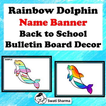 Rainbow Dolphin Name Banner, Back to School, Bulletin Board Decor