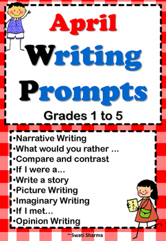 Spring, April Writing Prompts Grade1 to 5