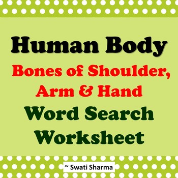 Human Body: Bones of Shoulder, Arm and Hand Word search Worksheets