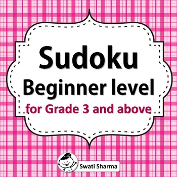 Sudoku, Beginner Level for Grade 3 and above