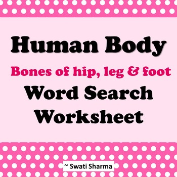 Human Body Bones Word Search, Bones of hip, leg and foot