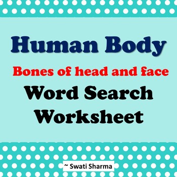 Human body: Bones of head and face, Word search Worksheet