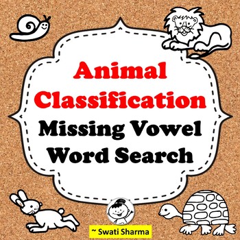 Animal Classification Missing Vowel Wordsearch Worksheets